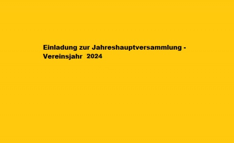 Einladung zur Jahreshauptversammlung - Vereinsjahr 2024
